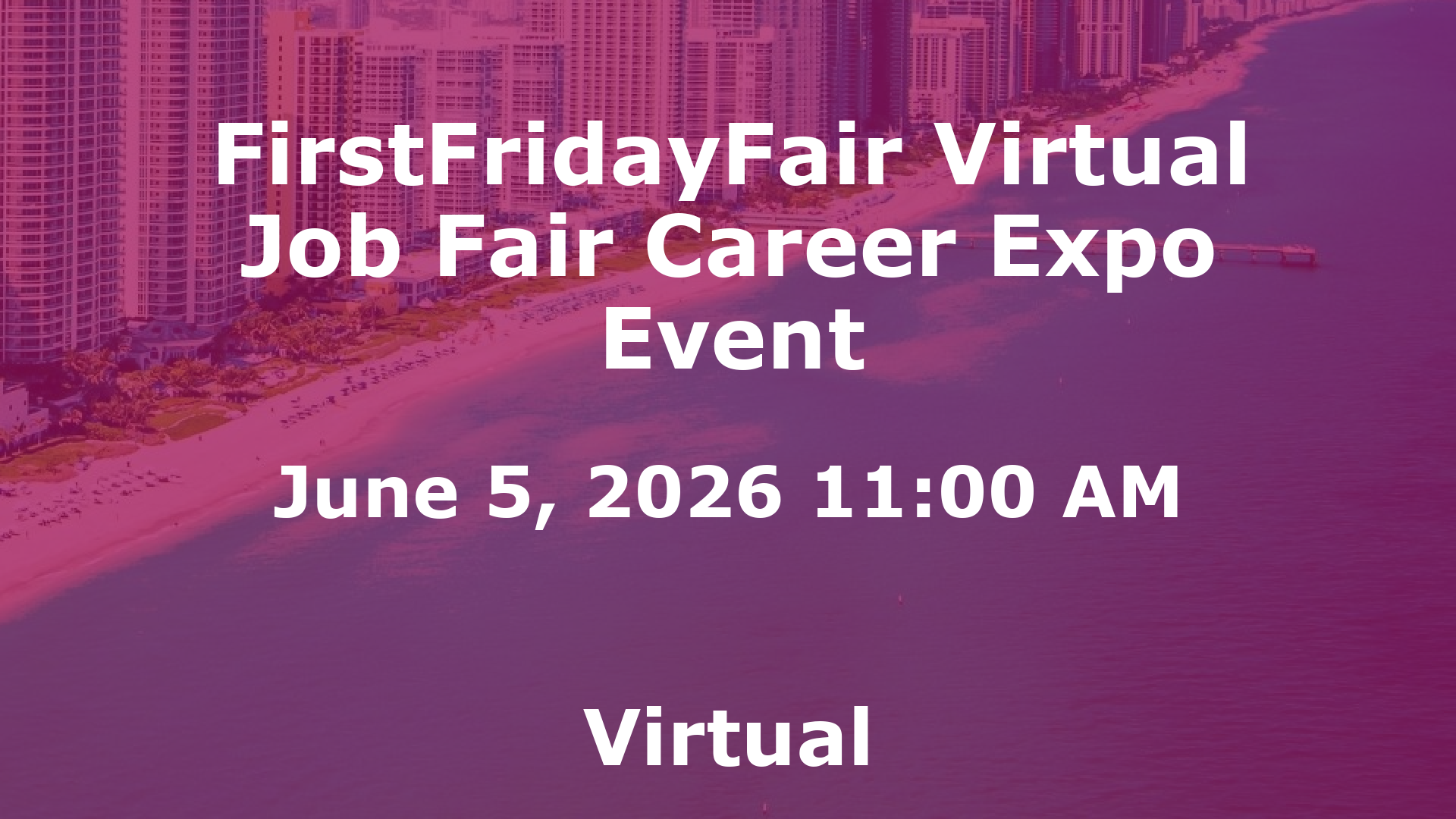 FirstFridayFair Virtual Job Fair Career Expo Event event image
